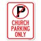 Signmission No ParkingChurch Parking Heavy-Gauge Aluminum Rust Proof Parking Sign, 18" x 24", A-1824-23654 A-1824-23654 - alternate 1
